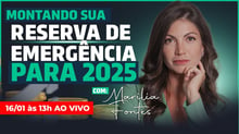 Onde deixar a RESERVA DE EMERGÊNCIA em 2025? | Se preparando pra 2025 com Marilia Fontes