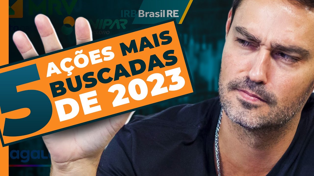 IRBR3, MGLU3 e mais: 5 Ações mais populares de 2023 | Ações que assinantes do ANTI-Trader perguntam