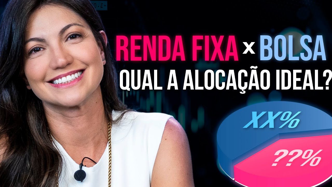 Quanto ter em ações e em Renda Fixa? Aprenda a balancear sua carteira do jeito certo