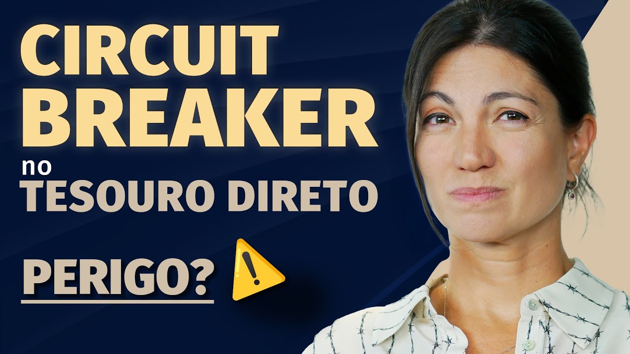 Por que o Tesouro Direto fecha? Descubra os motivos e circuit breakers