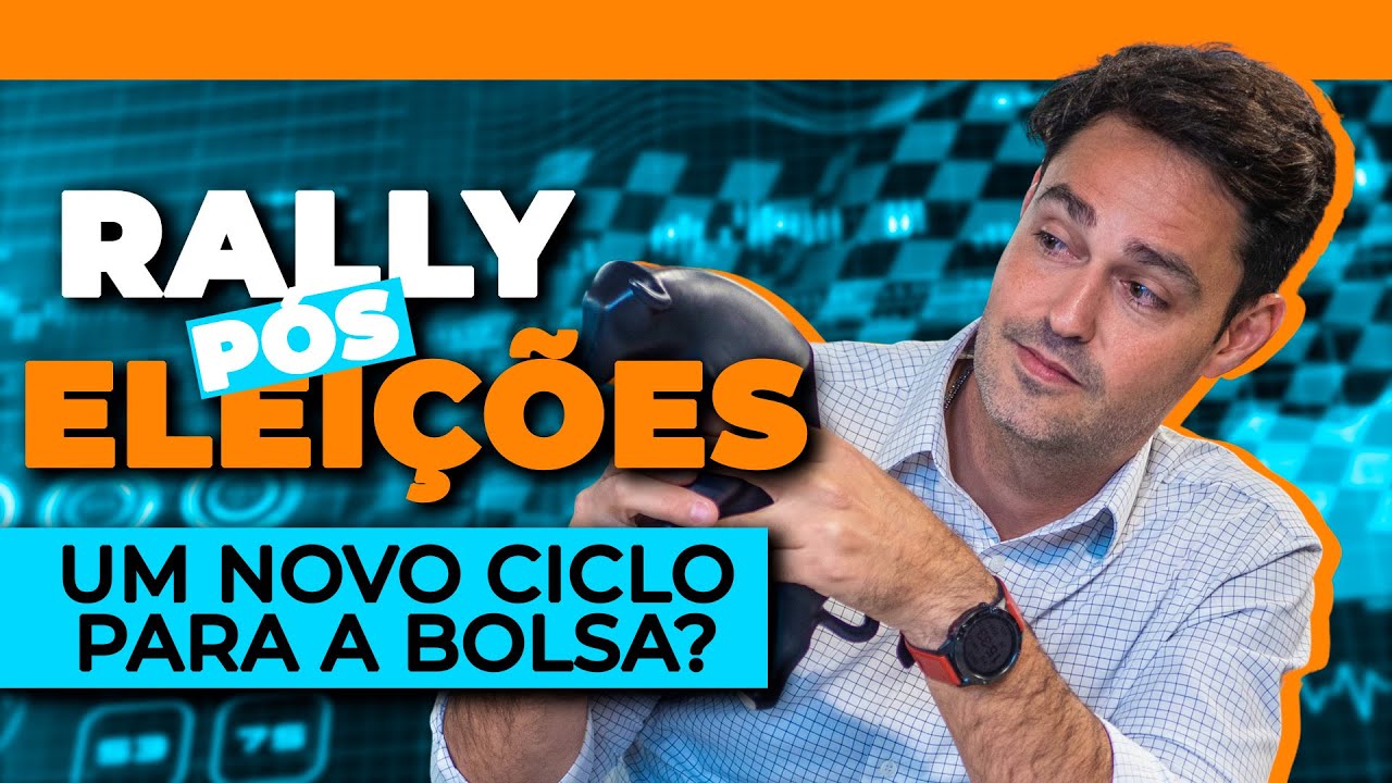 IBOV +9% pós-eleições: Novo ciclo de alta? Tudo sobre o 'Rally Pós-Eleições' e quais ações comprar