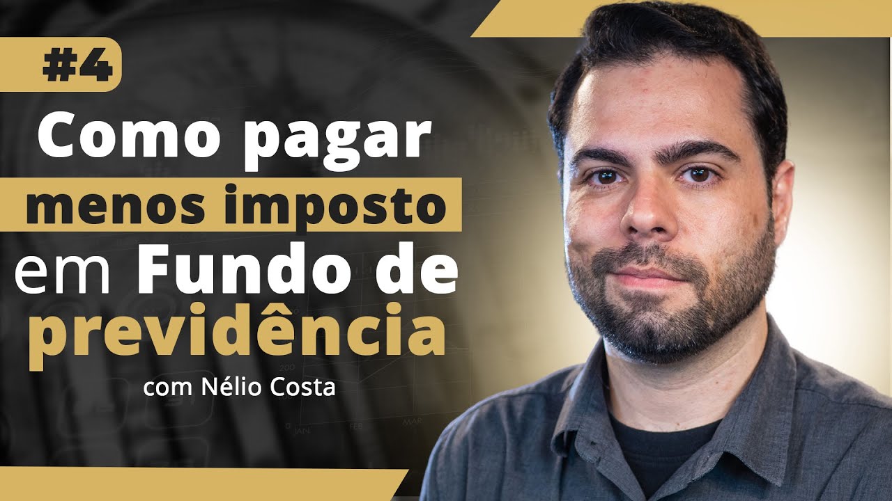 Semana Viver de PREV - Pagando menos IR investindo em Previdência, com Nelio Costa