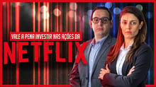 Ações da Netflix: Análise e recomendação