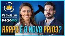 É hora de comprar RRRP3 - 3R Petroleum?