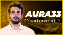 Aura Minerals: Nem tudo que reluz é ouro | Análise AURA33