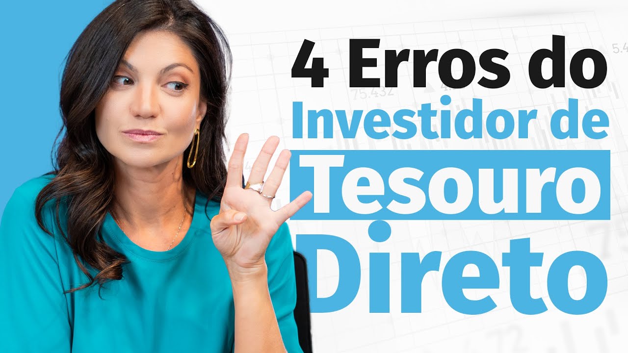 Como não perder dinheiro no Tesouro Direto? Erros comuns do investidor