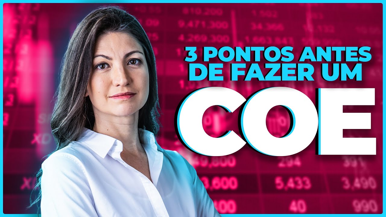 COE - O que você precisa saber antes de investir