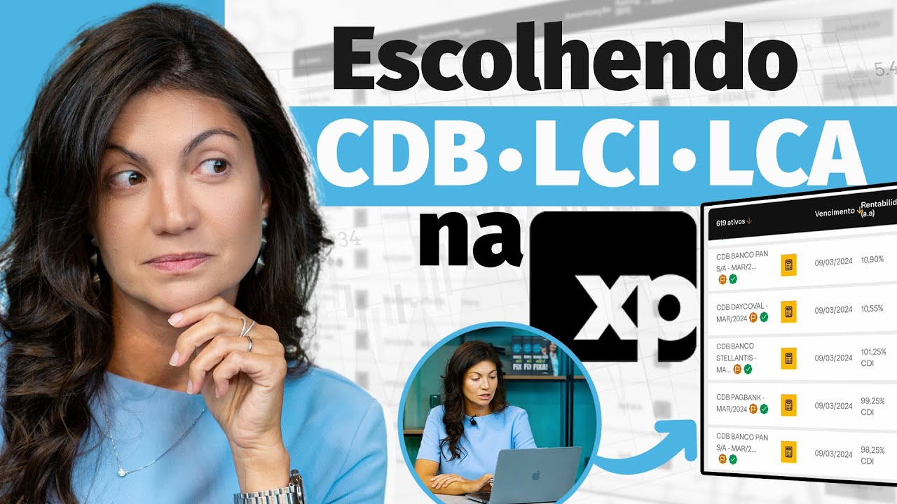 Entrei na XP e analisei CDBs, LCIs e LCAs: Quais valem a pena? | Melhores CDBs na XP para investir