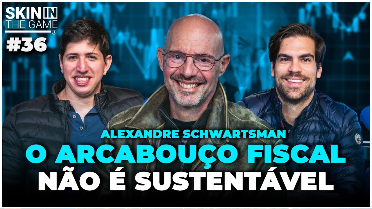 Arcabouço Fiscal influenciando seus investimentos - Skin In The Game #36 com Alexandre Schwartsman