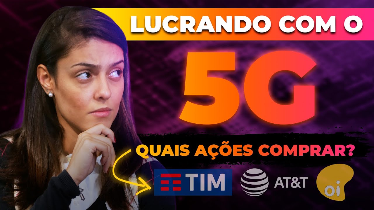 OI, Tim, Vivo ou AT&T? Qual ação comprar pra GANHAR DINHEIRO COM O 5G?