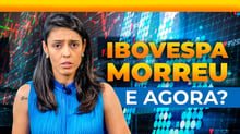 Ibovespa Morreu? A Bolsa está barata ou virou mico?