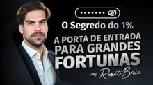 Descubra o Segredo do 1% - A porta de entrada para grandes fortunas