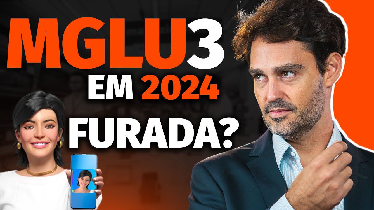 Reviravolta de MGLU3 em 2024? Comprar ou Vender ações da Magazine Luíza em 2024