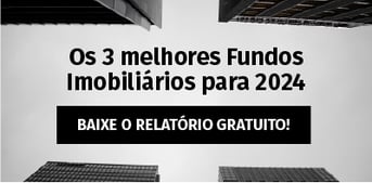 Os 3 Melhores Fundos Imobiliários para investir hoje - topo