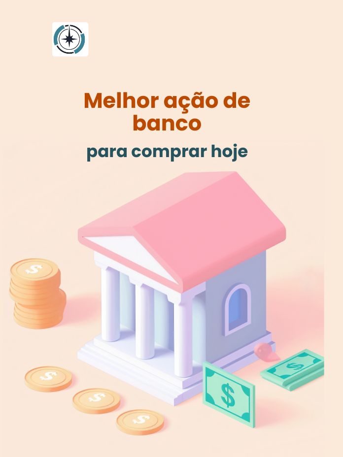 Melhor ação de banco para comprar hoje