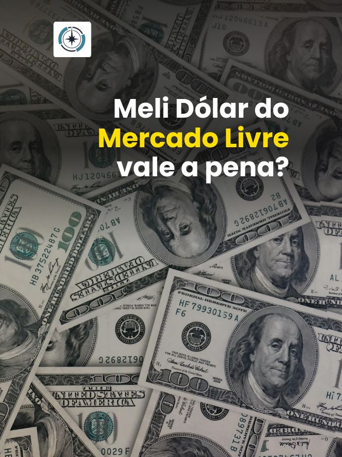 Meli Dólar do Mercado Livre vale a pena?