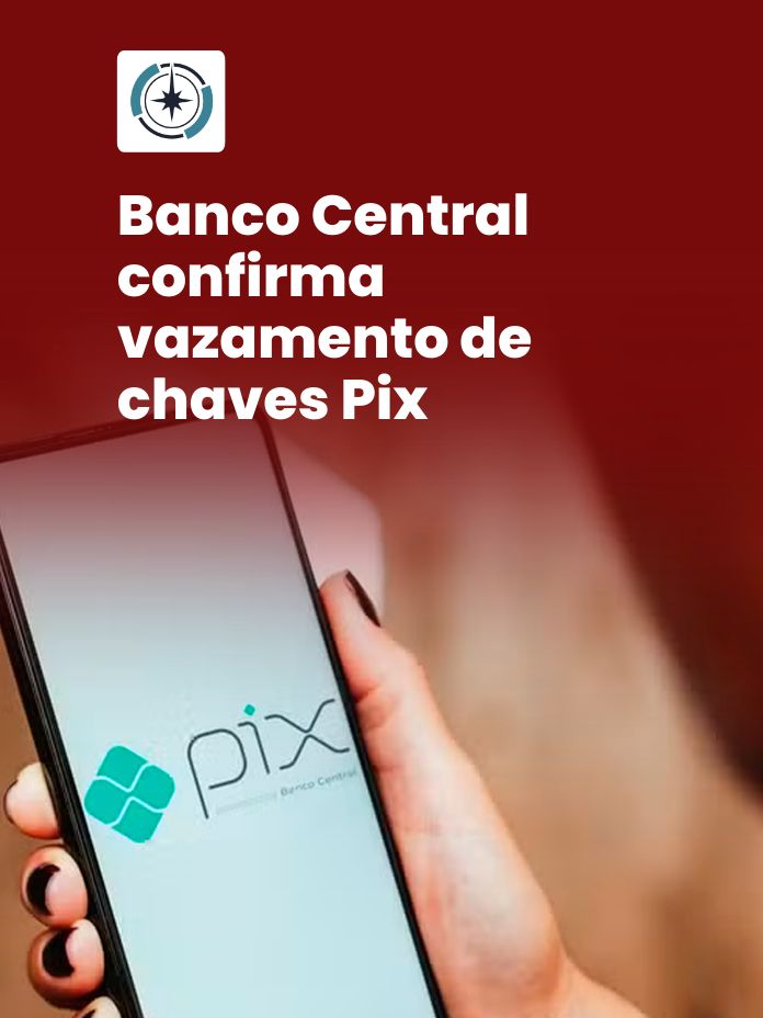 Banco Central confirma vazamento de chaves Pix envolvendo dados de 1.378 clientes