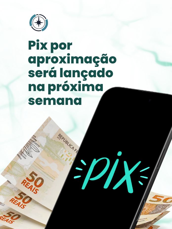 Pix por aproximação será lançado na próxima semana