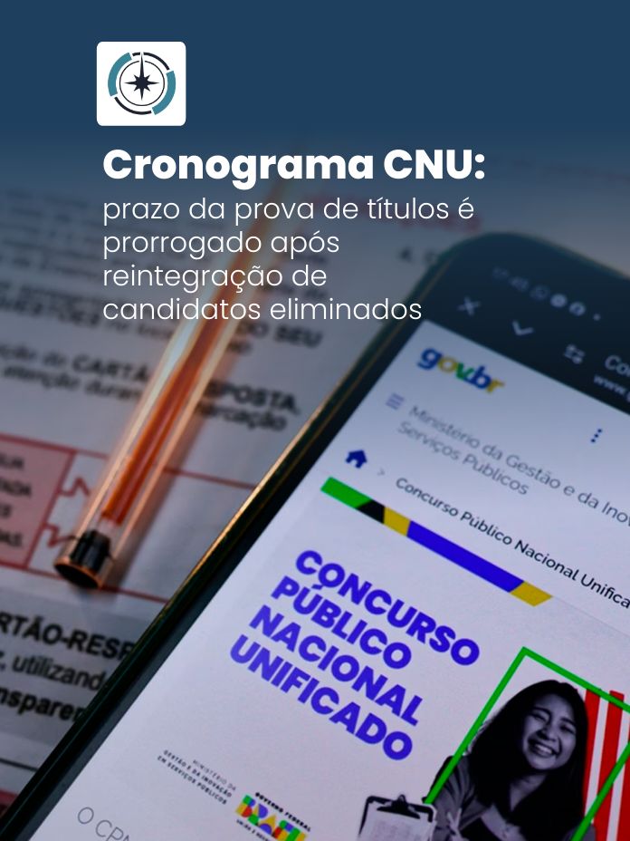 Cronograma CNU: prazo da prova de títulos é prorrogado após reintegração de candidatos eliminados