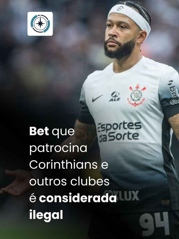 Bet que patrocina Corinthians e outros clubes é considerada ilegal