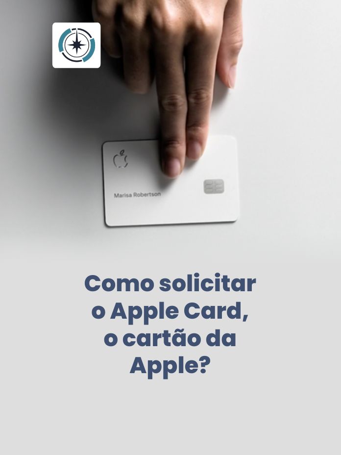 Como solicitar o Apple Card, o cartão da Apple?