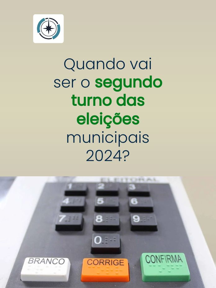 Quando vai ser o segundo turno das eleições municipais 2024?