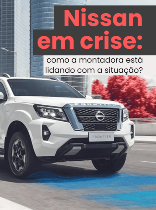 Nissan em crise: como a montadora está lidando com a situação? 