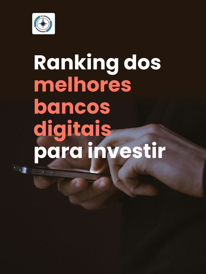 Ranking dos melhores bancos digitais para investir 