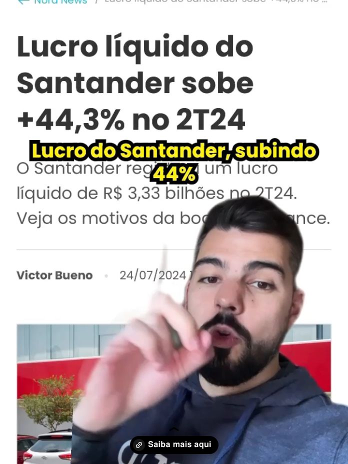 Lucro líquido do Santander sobe +44,3% no 2T24