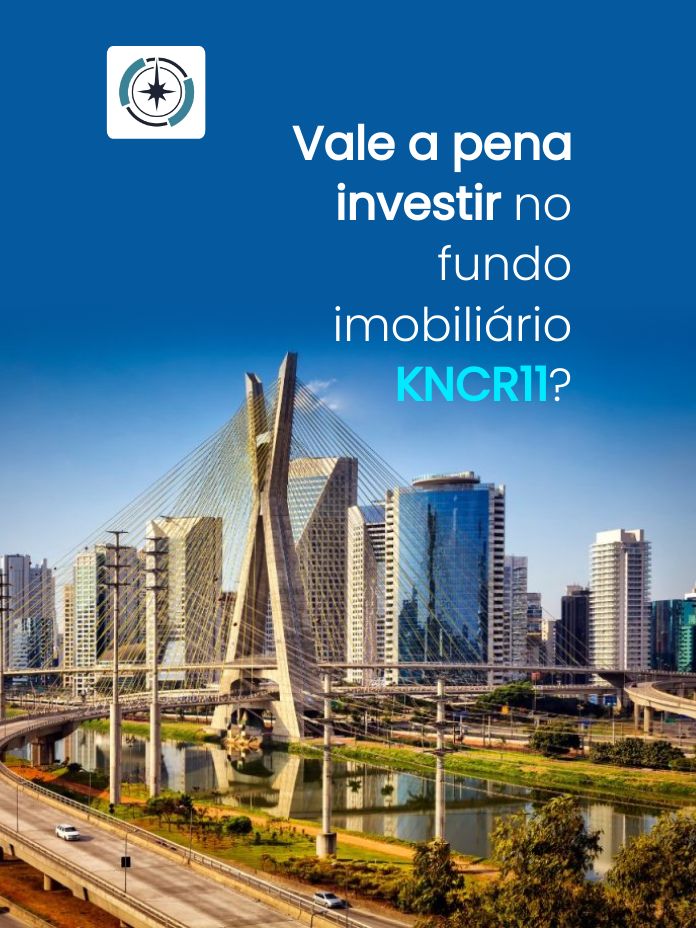 Vale a pena investir no fundo imobiliário KNCR11?