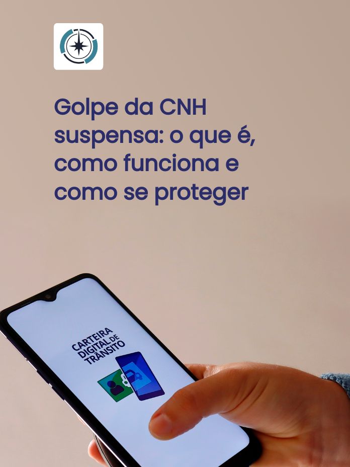 Golpe da CNH suspensa: o que é, como funciona e como se proteger