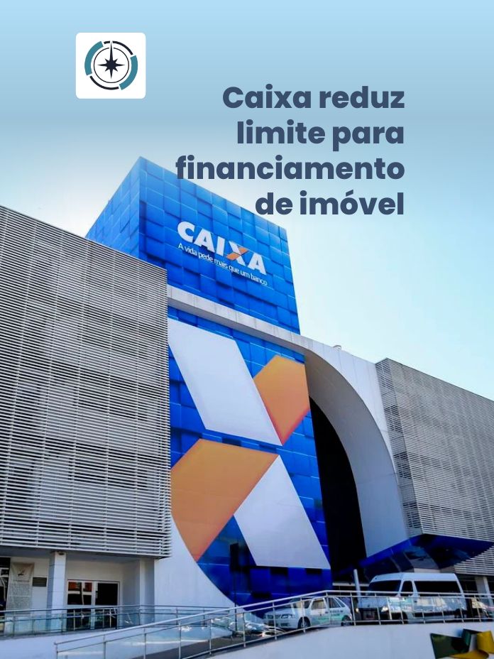 Caixa reduz limite para financiamento de imóvel 