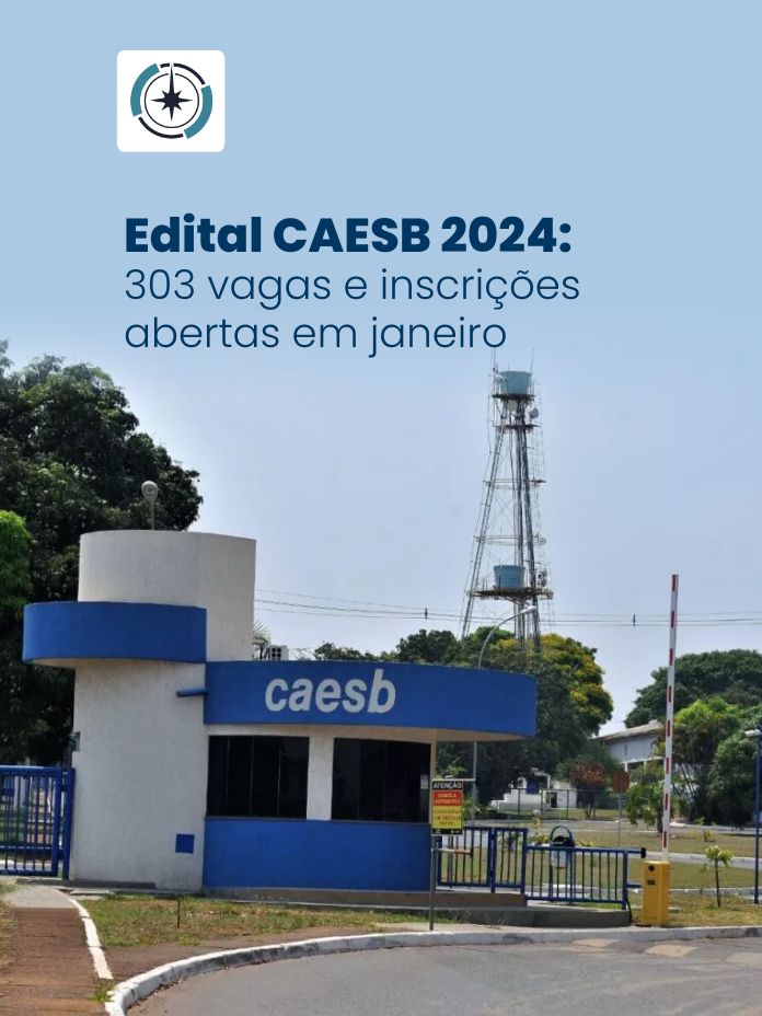 Edital CAESB 2024: 303 vagas e inscrições abertas em janeiro