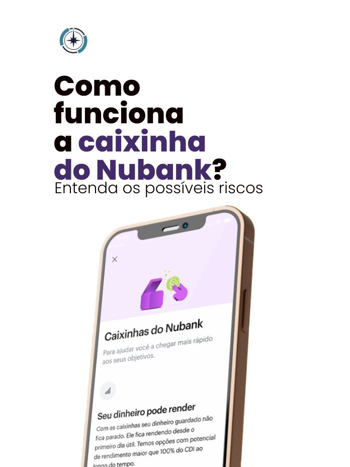 Como funciona a caixinha do Nubank?