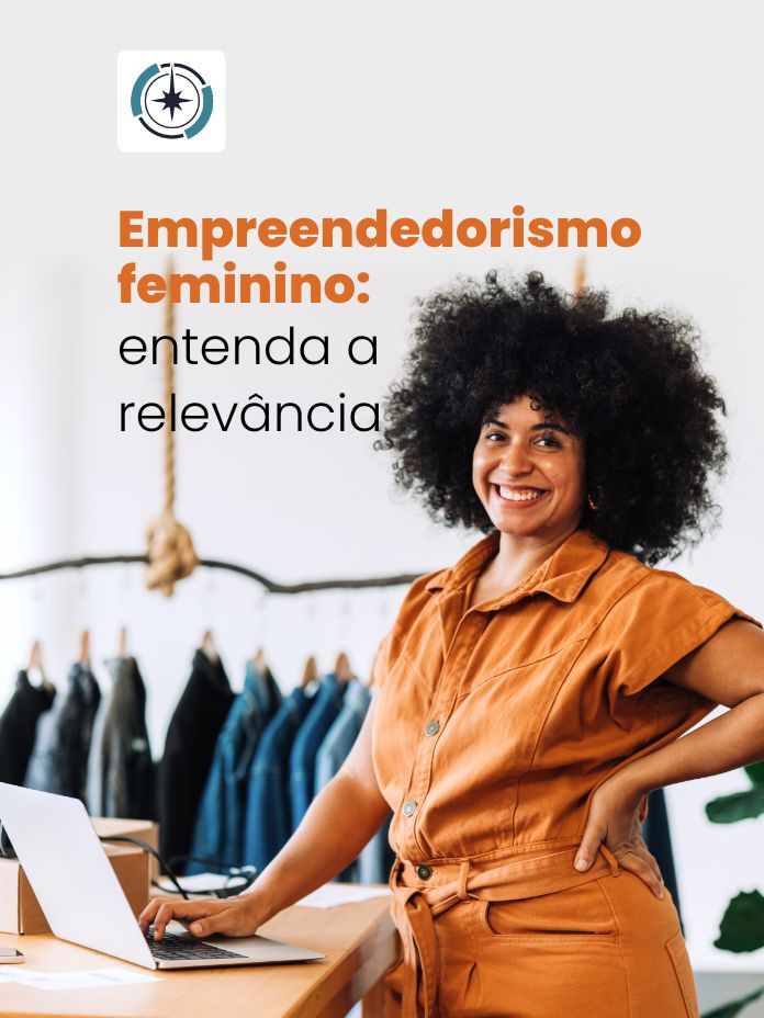 Empreendedorismo feminino: importância, ideias de negócio e dicas