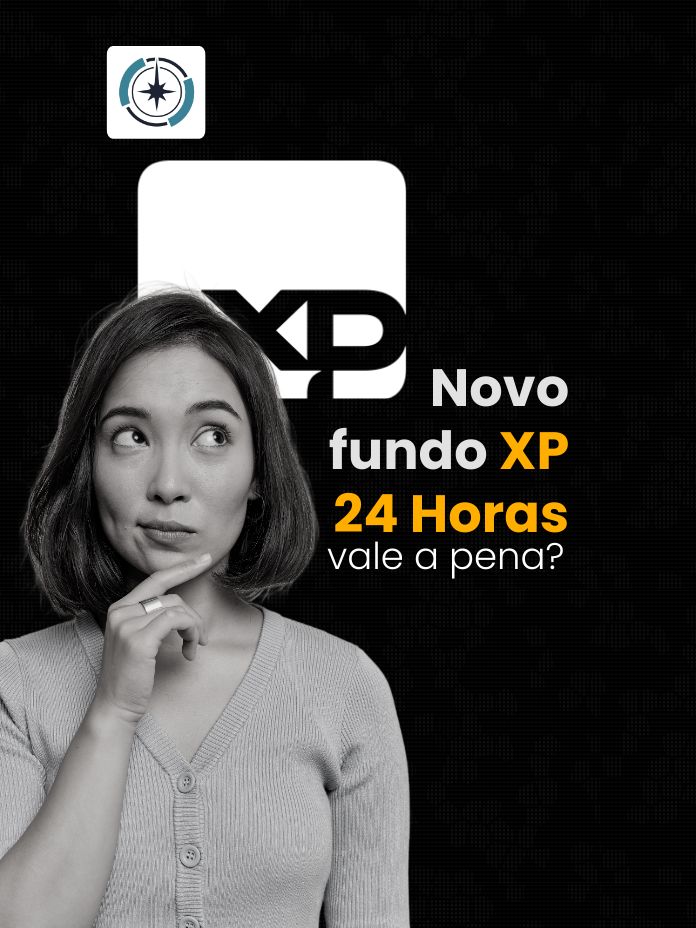 Novo fundo XP 24 Horas vale a pena?