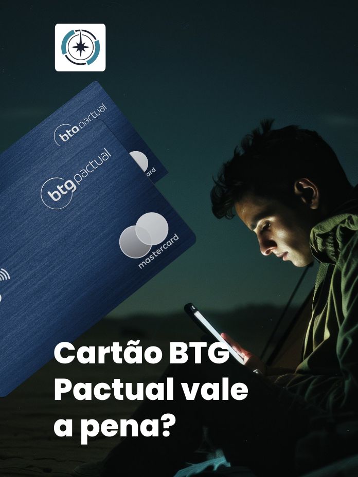 Cartão BTG Pactual vale a pena? Conheça as opções disponíveis e seus benefícios