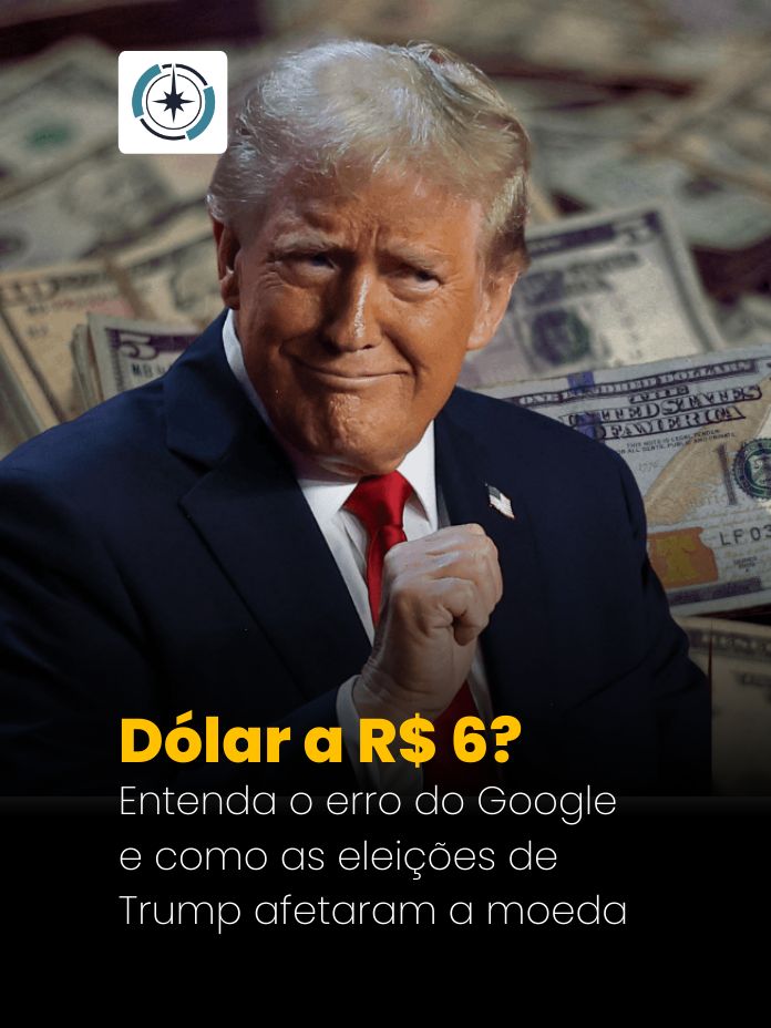 Dólar a R$ 6? Entenda o erro do Google e como as eleições de Trump afetaram a moeda