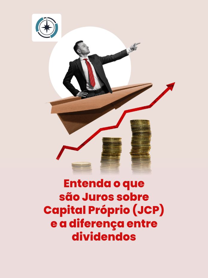 Entenda o que são Juros sobre Capital Próprio (JCP) e a diferença entre dividendos