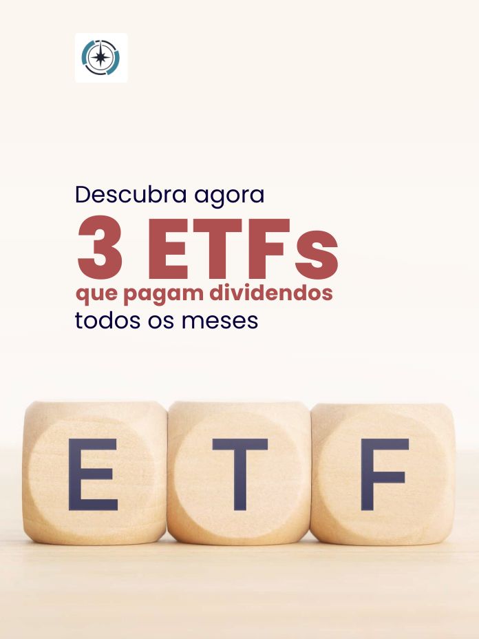 Descubra agora 3 ETFs que pagam dividendos todos os meses