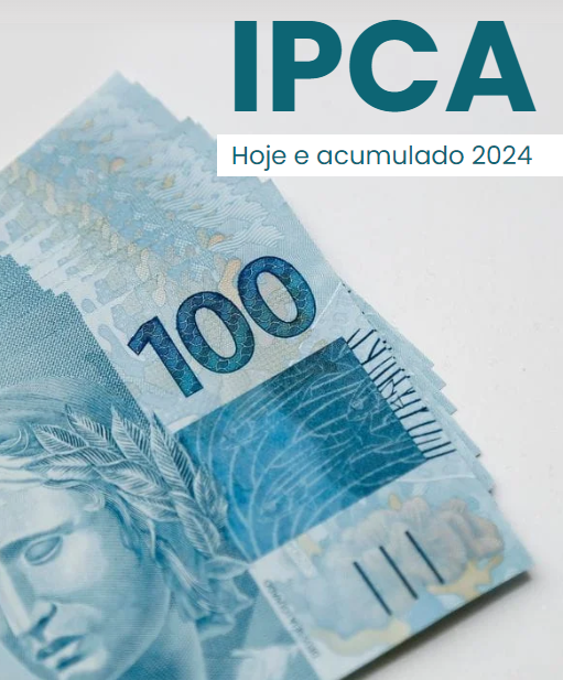 IPCA hoje e acumulado 2024. Veja agora 