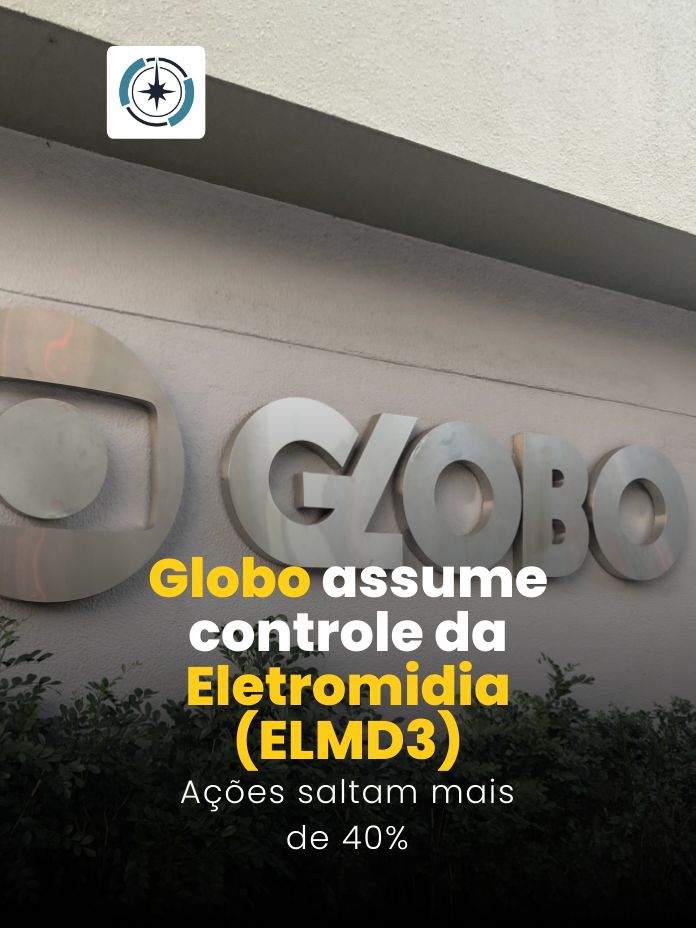 Globo assume controle da Eletromidia (ELMD3) e ações saltam mais de 40%