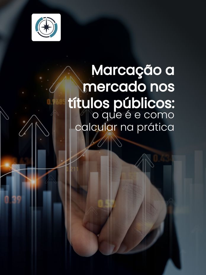 Marcação a mercado nos títulos públicos: o que é e como calcular na prática