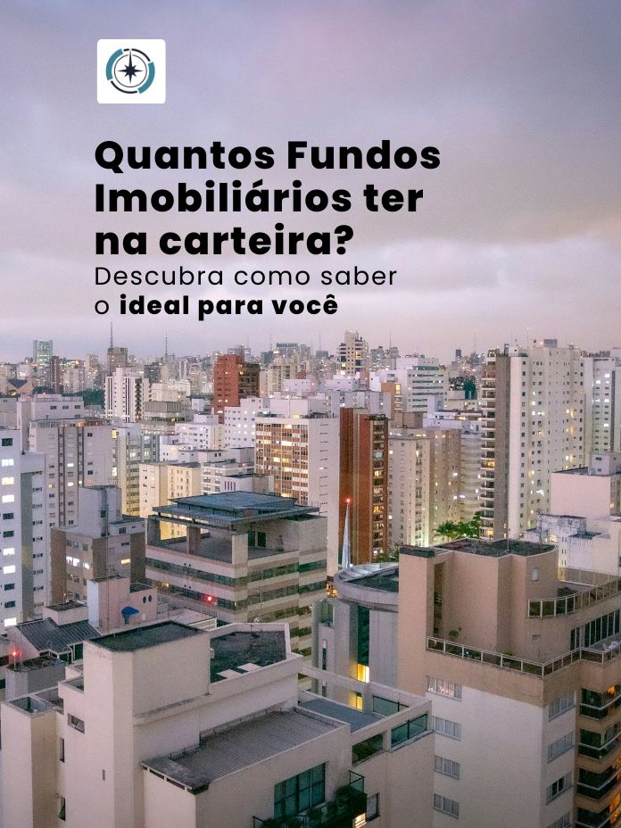 Quantos Fundos Imobiliários ter na carteira?