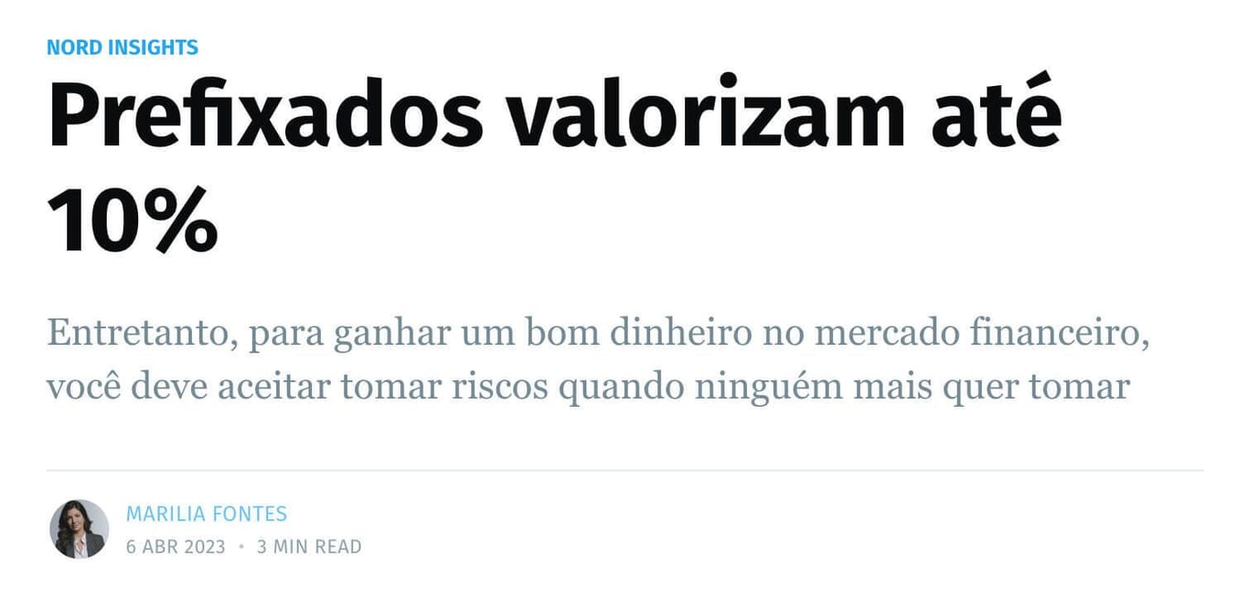 Artigo da Nord Research com o título "Prefixados valorizam até 10%" escrito por Marilia Fontes